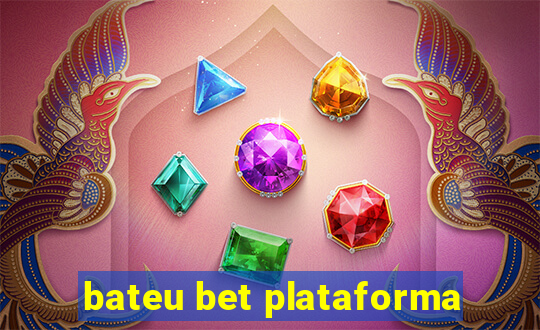 bateu bet plataforma