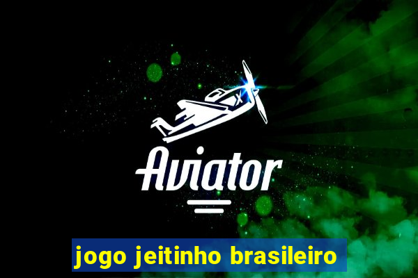 jogo jeitinho brasileiro