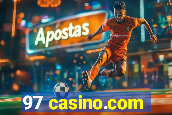 97 casino.com