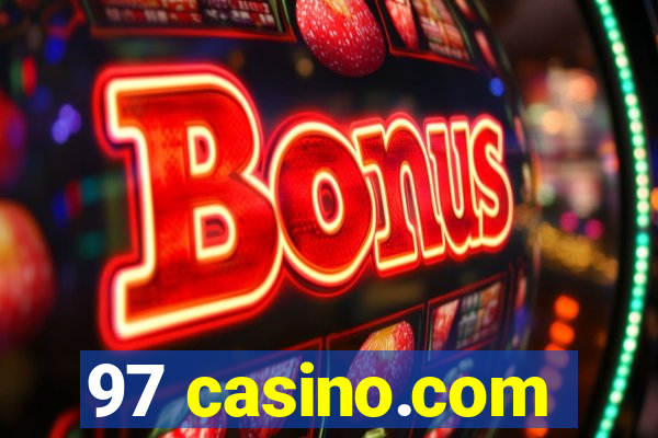 97 casino.com