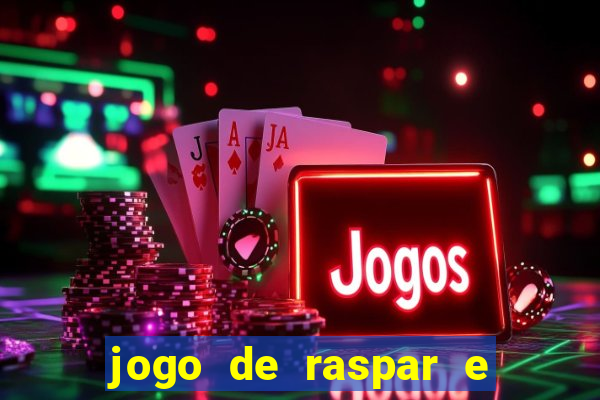 jogo de raspar e ganhar dinheiro de verdade