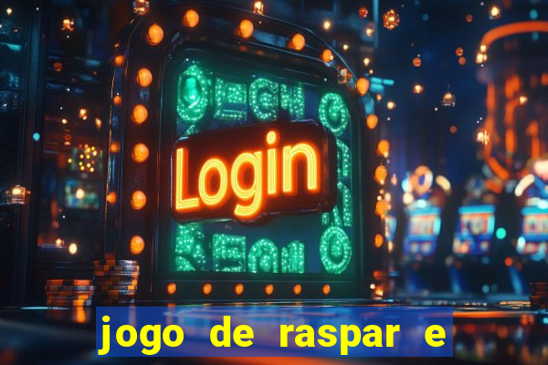 jogo de raspar e ganhar dinheiro de verdade