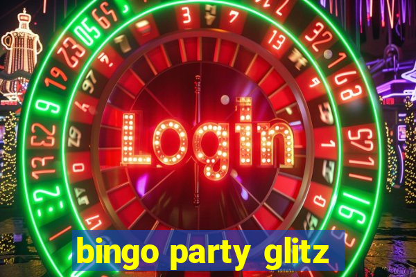 bingo party glitz