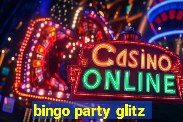 bingo party glitz