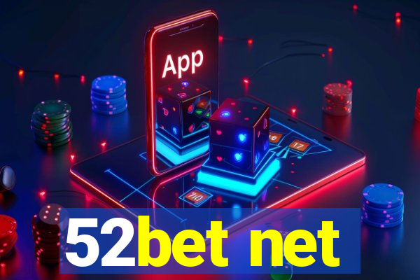 52bet net