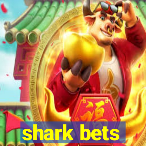 shark bets