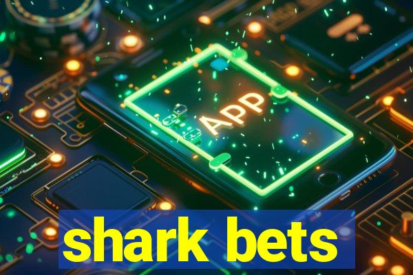 shark bets