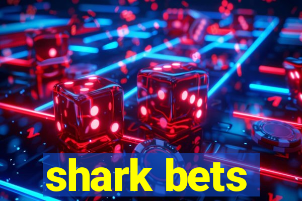 shark bets