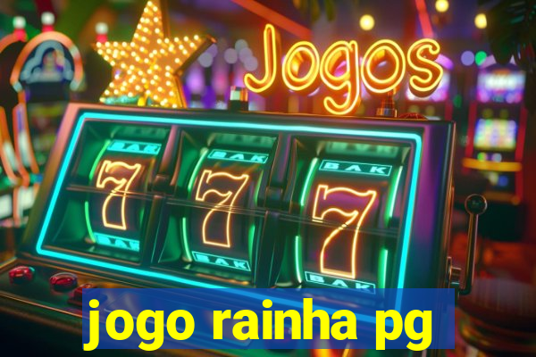 jogo rainha pg