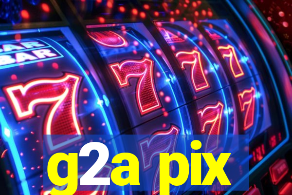 g2a pix