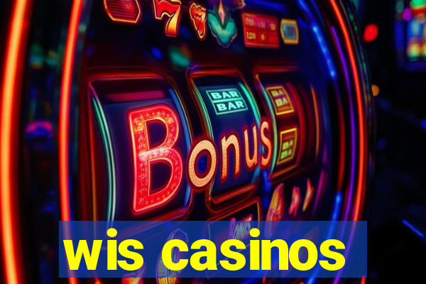 wis casinos