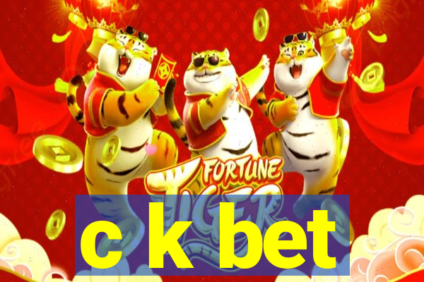 c k bet