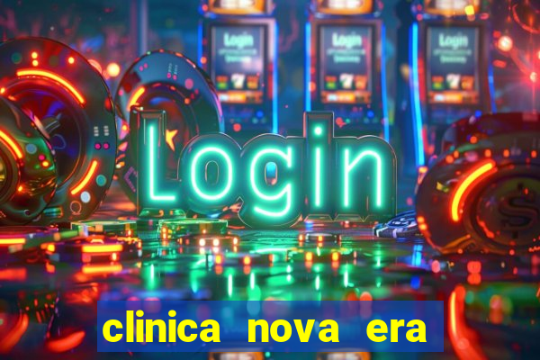 clinica nova era vila maria