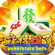 pokerstars bets