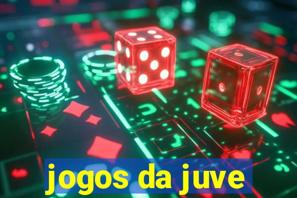 jogos da juve