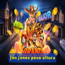 jon jones peso altura