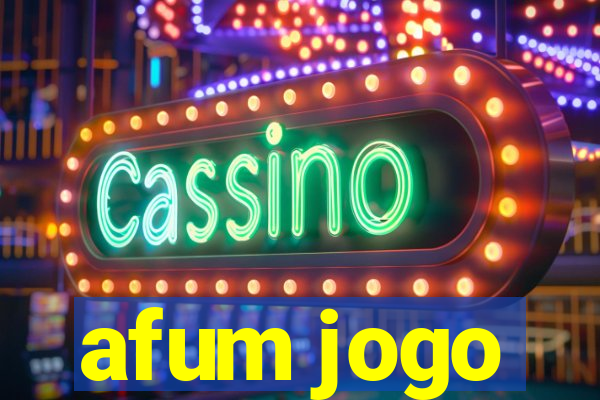 afum jogo