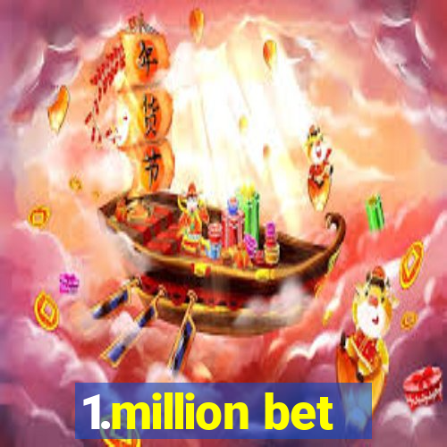 1.million bet