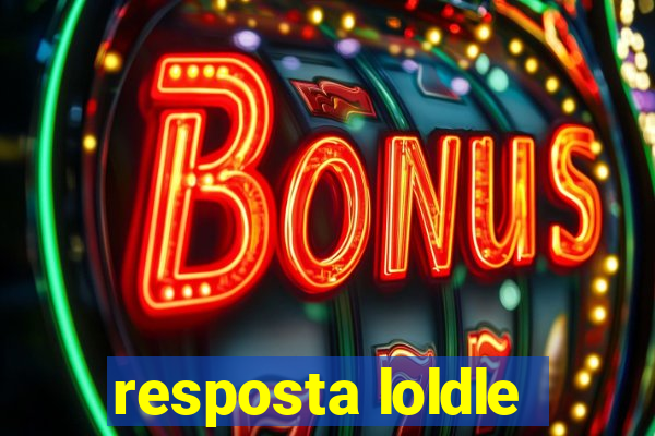 resposta loldle