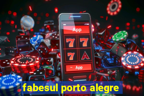 fabesul porto alegre