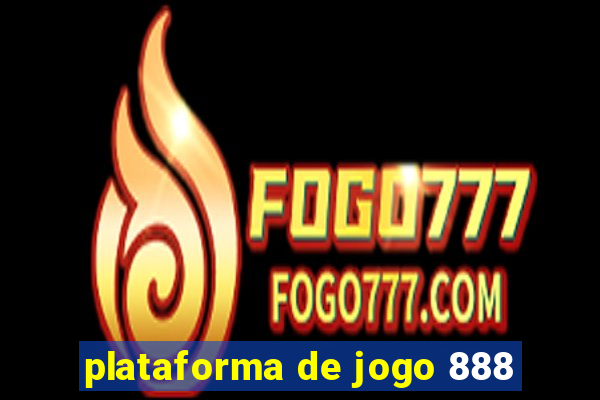 plataforma de jogo 888