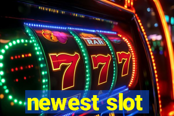 newest slot