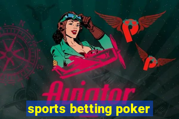 sports betting poker