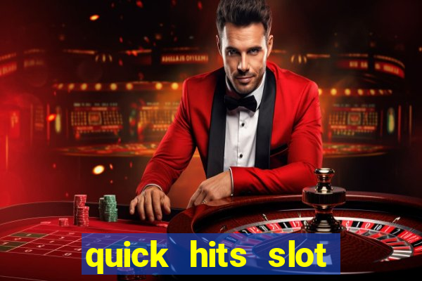 quick hits slot machine tips