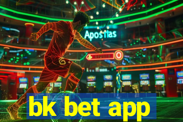 bk bet app