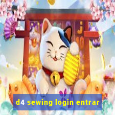 d4 sewing login entrar