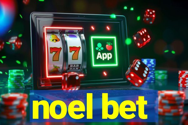 noel bet