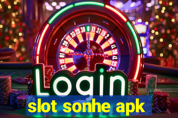 slot sonhe apk