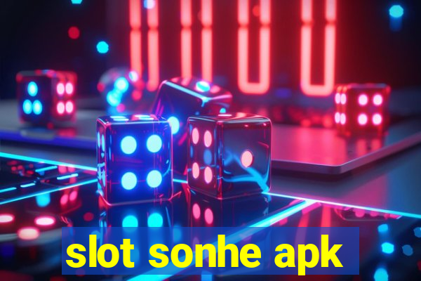 slot sonhe apk