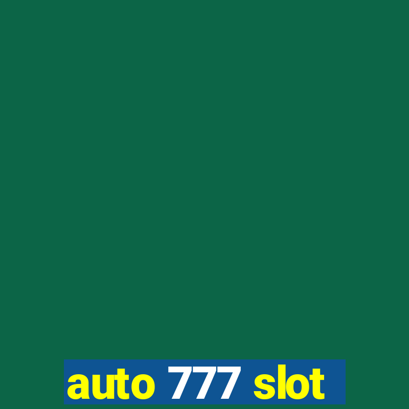 auto 777 slot