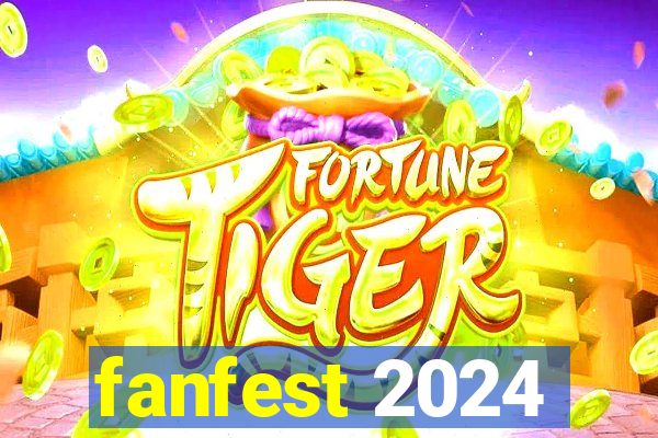 fanfest 2024