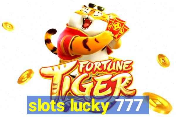 slots lucky 777