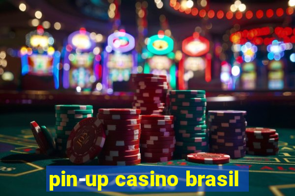 pin-up casino brasil