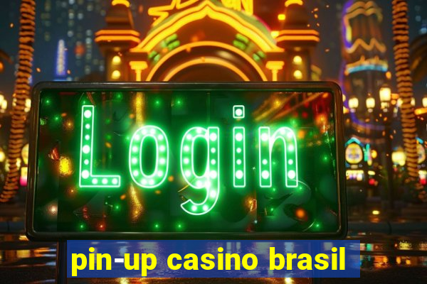 pin-up casino brasil