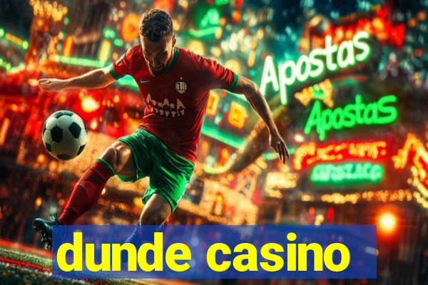 dunde casino