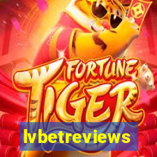 lvbetreviews