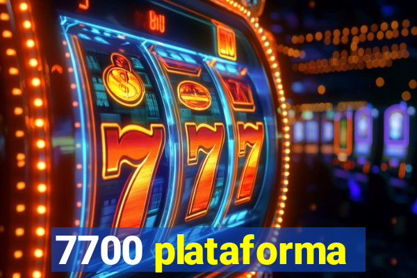 7700 plataforma