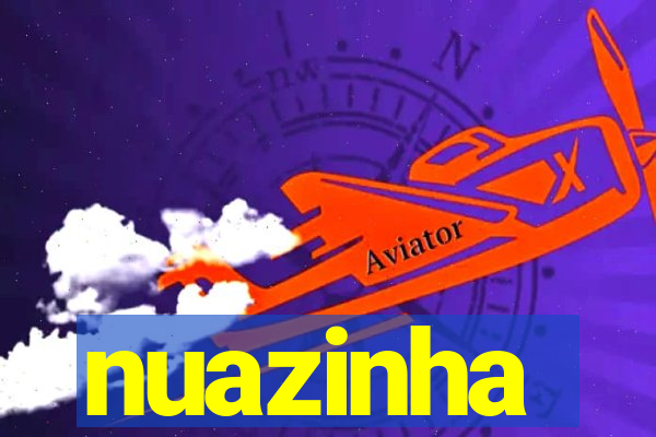 nuazinha