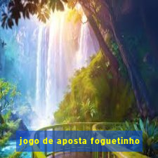 jogo de aposta foguetinho