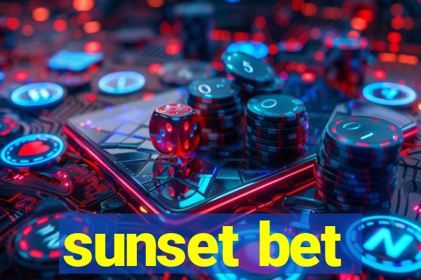 sunset bet