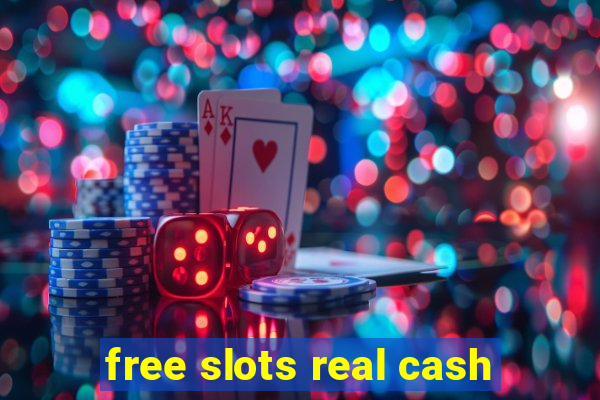 free slots real cash