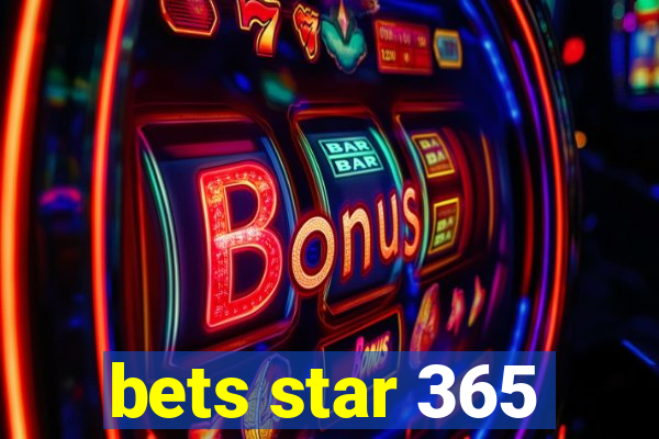 bets star 365