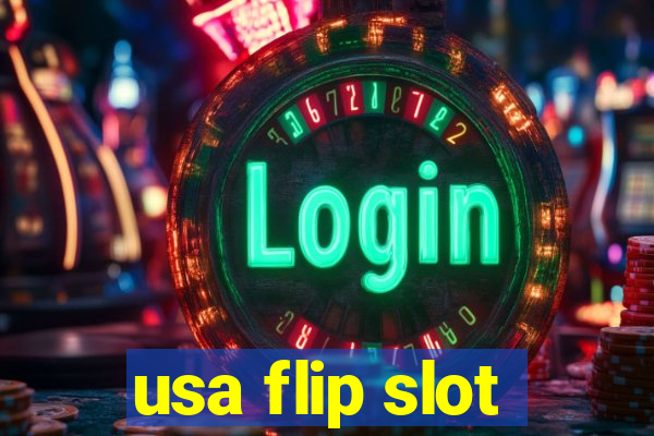 usa flip slot