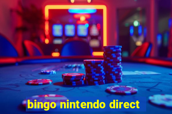 bingo nintendo direct