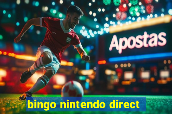 bingo nintendo direct