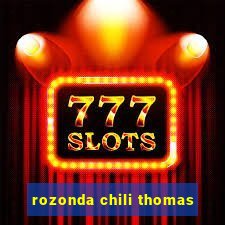 rozonda chili thomas